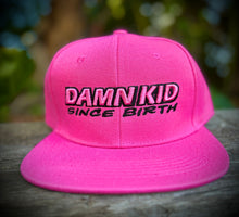 Load image into Gallery viewer, Premium Damn Kid Since Birth Flat Bill Hats